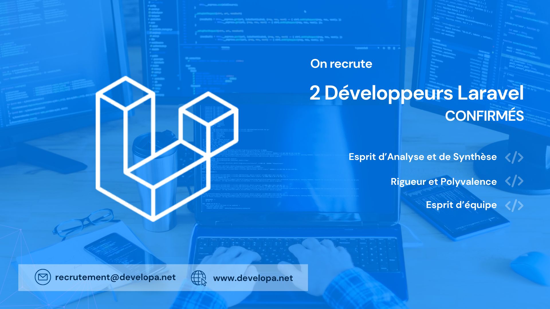 On cherche 2 développeurs Laravel