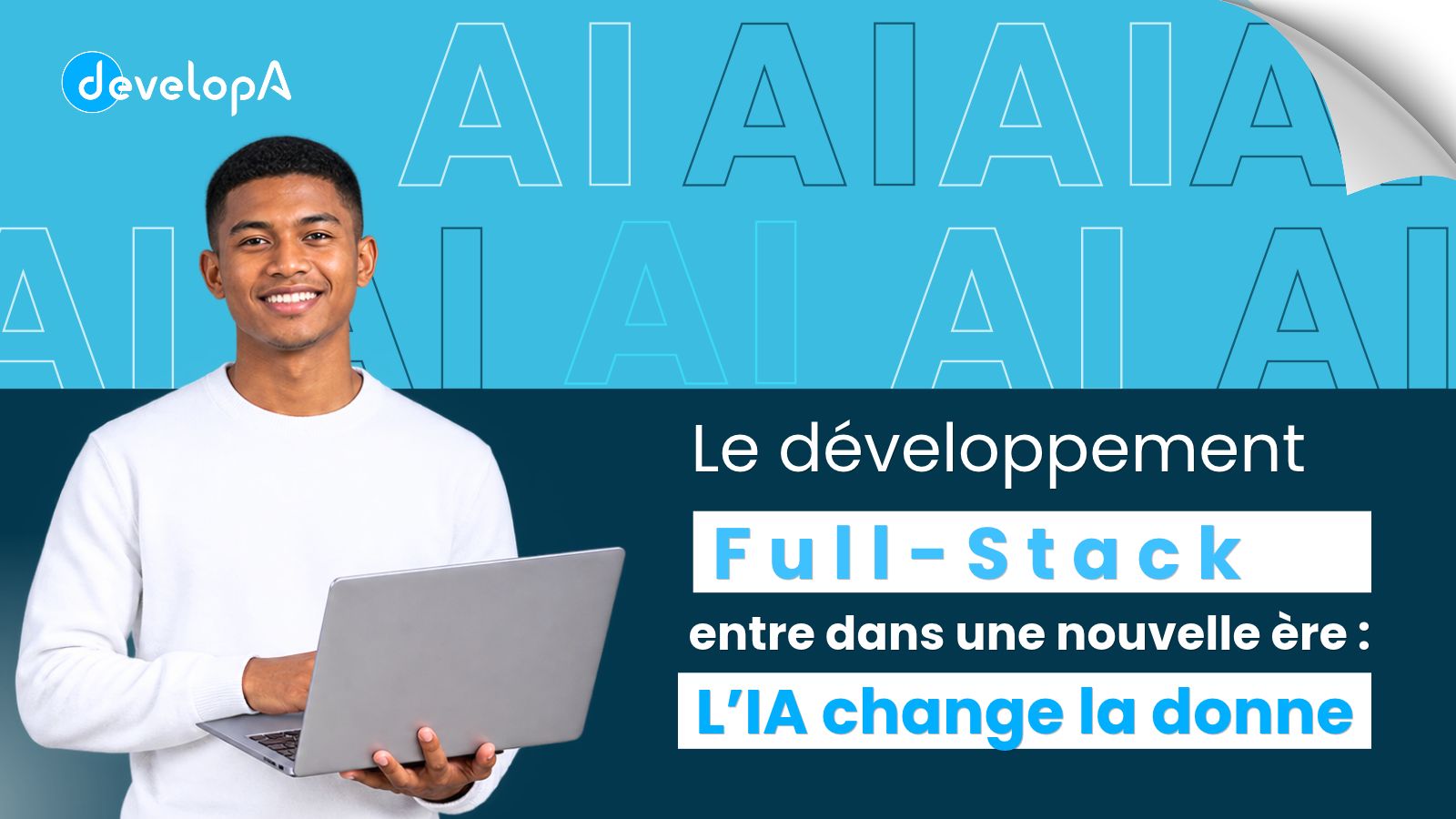 Du développeur Full-Stack au développeur Full-Stack augmenté par l’IA